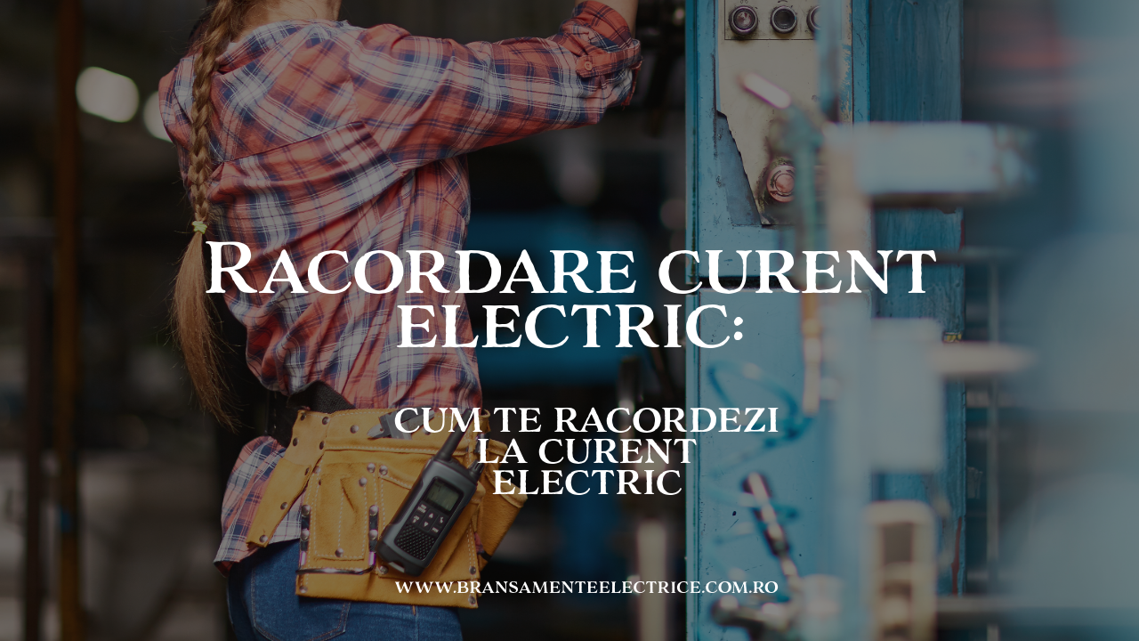 cum te racordezi la curent